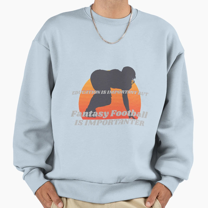 School Is Important But Fantasy Sweatshirt - Streetwear Style for Adults - T-Shirt, Sweatshirt, Hoodie