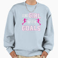 Be Goals Sweatshirt - Graphic Print for Adults - T-Shirt, Sweatshirt, Hoodie