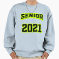 Senior 2021 Sweatshirt - Unique Graphic Unisex - T-Shirt, Sweatshirt, Hoodie