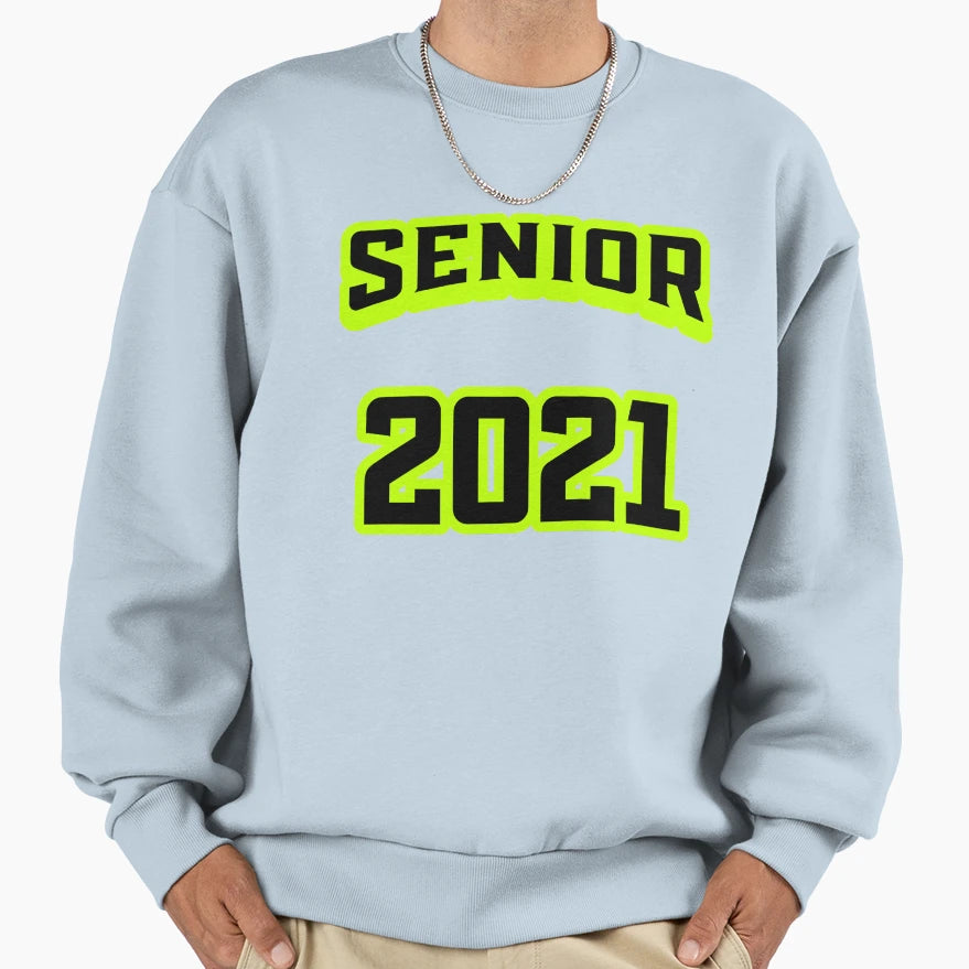 Senior 2021 Sweatshirt - Unique Graphic Unisex - T-Shirt, Sweatshirt, Hoodie