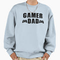 Gamer Dad Sweatshirt - Streetwear Style Unisex - T-Shirt, Sweatshirt, Hoodie