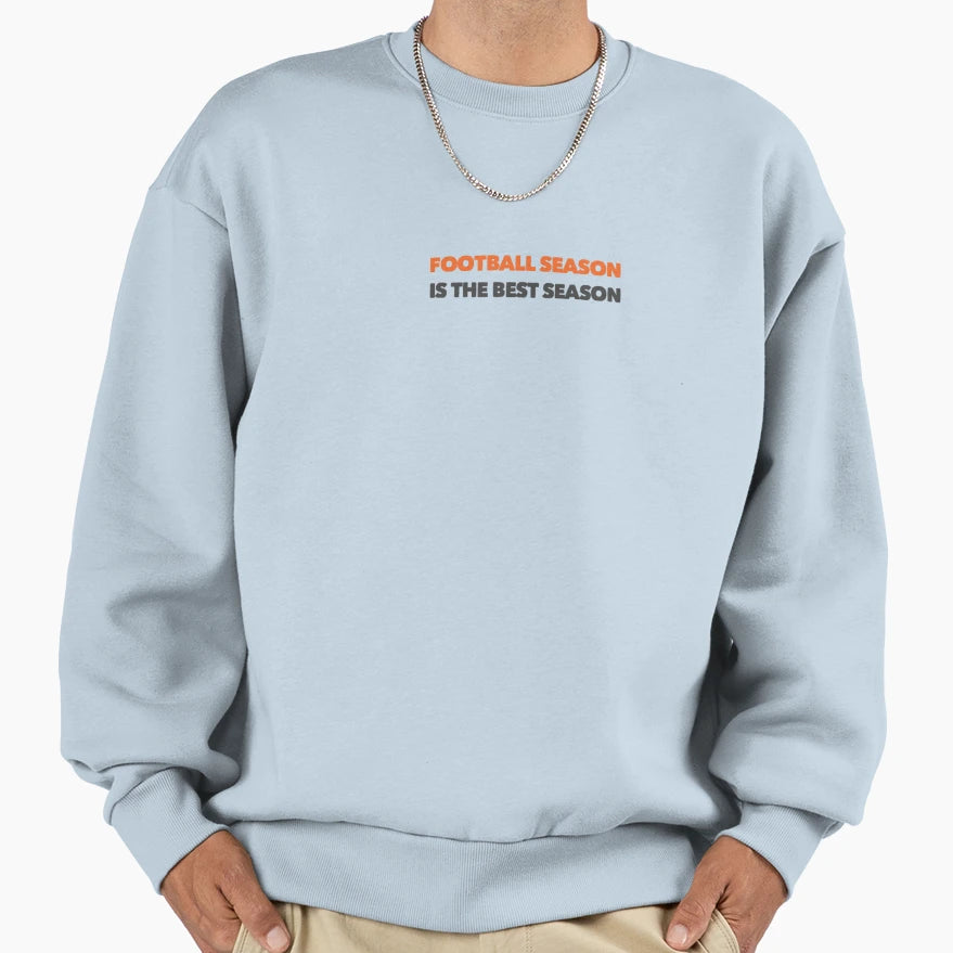 Football Season Is Best Season Sweatshirt - Custom Art Print for Adults - T-Shirt, Sweatshirt, Hoodie
