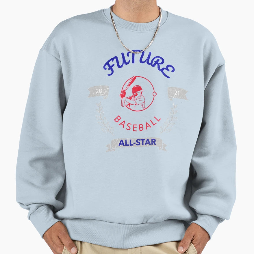 Future Baseball Star Best Baseball Sweatshirt - Custom Art Print Men Women - T-Shirt, Sweatshirt, Hoodie