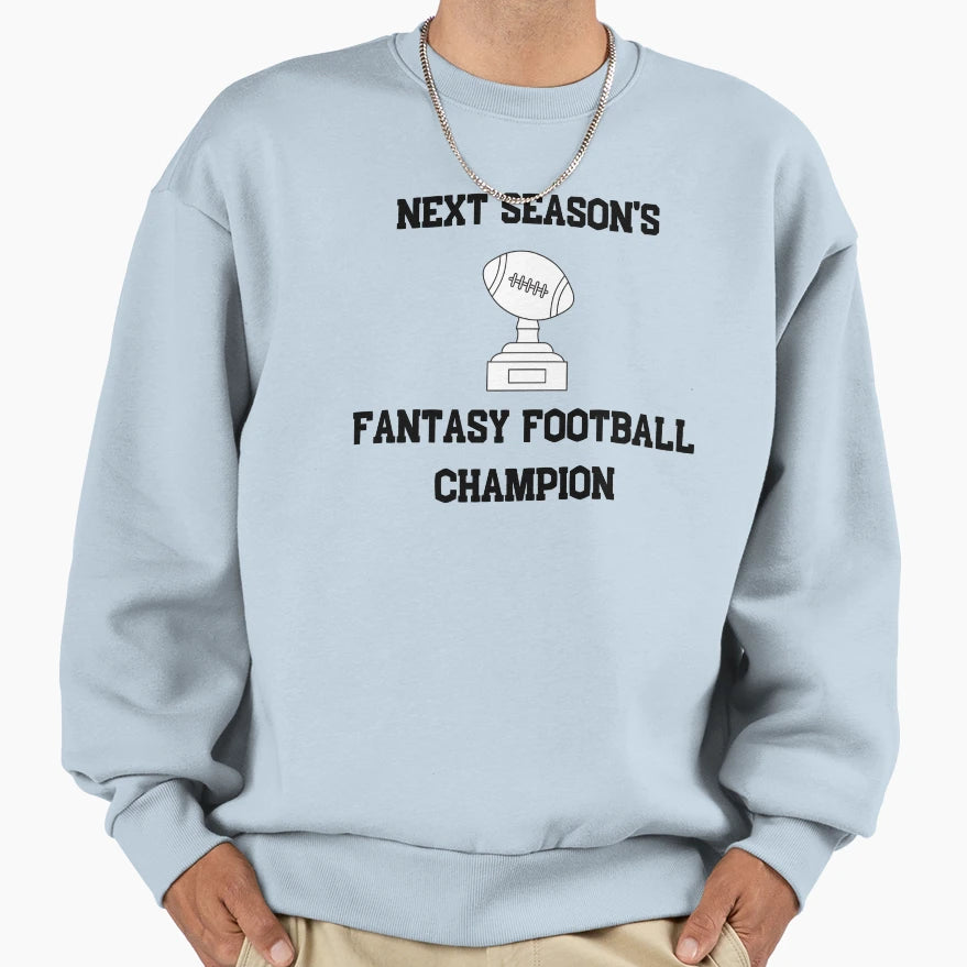 Next Seasons Fantasy Football Sweatshirt - Minimalist Print for Adults - T-Shirt, Sweatshirt, Hoodie