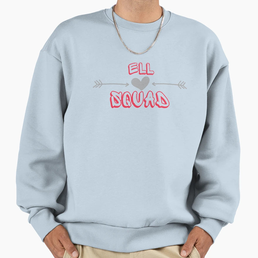 Ell Squad Sweatshirt - Unique Graphic Men Women - T-Shirt, Sweatshirt, Hoodie