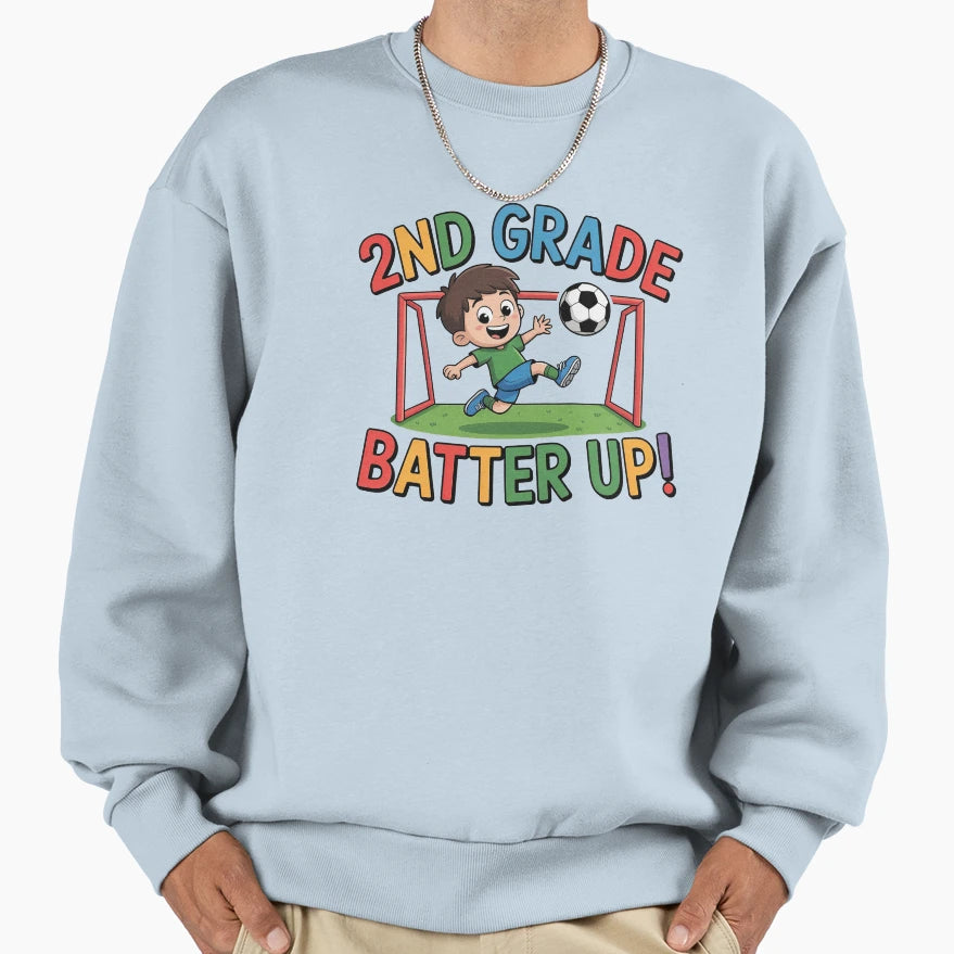 2Nd Grade Batter Up Soccer Back To School Sweatshirt - Graphic Print Unisex - T-Shirt, Sweatshirt, Hoodie