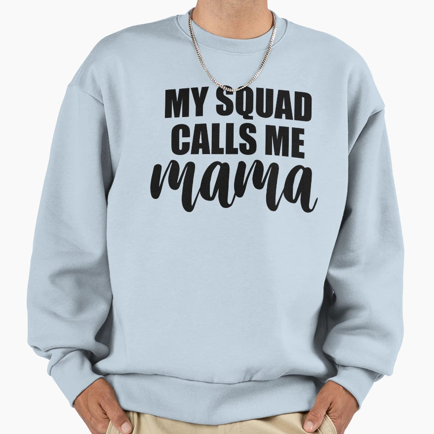 Mother Sweatshirt - Streetwear Style for Adults - T-Shirt, Sweatshirt, Hoodie