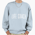 Life Coach T-Shirt - Custom Art Print Unisex - T-Shirt, Sweatshirt, Hoodie