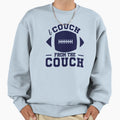 I Coach From Couch Funny Sweatshirt - Casual Everyday Wear for Adults - T-Shirt, Sweatshirt, Hoodie