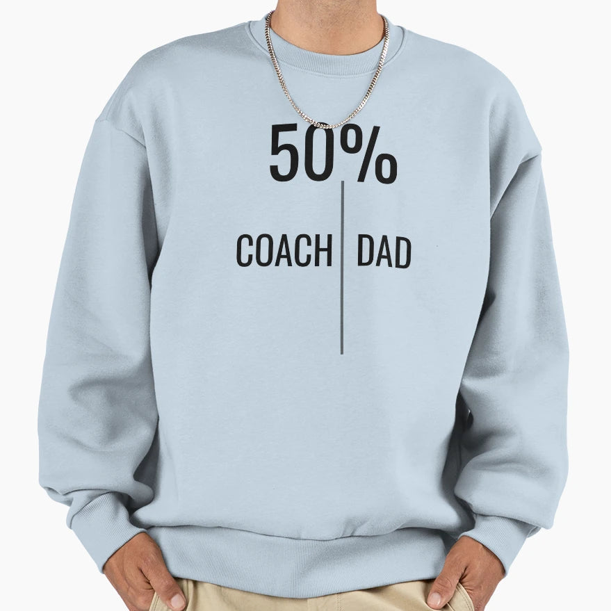 Half Coach Half Dad Funny Dad Coach Sweatshirt - Unique Graphic Men Women - T-Shirt, Sweatshirt, Hoodie