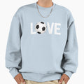 Soccer Love Sweatshirt - Novelty Apparel Unisex - T-Shirt, Sweatshirt, Hoodie
