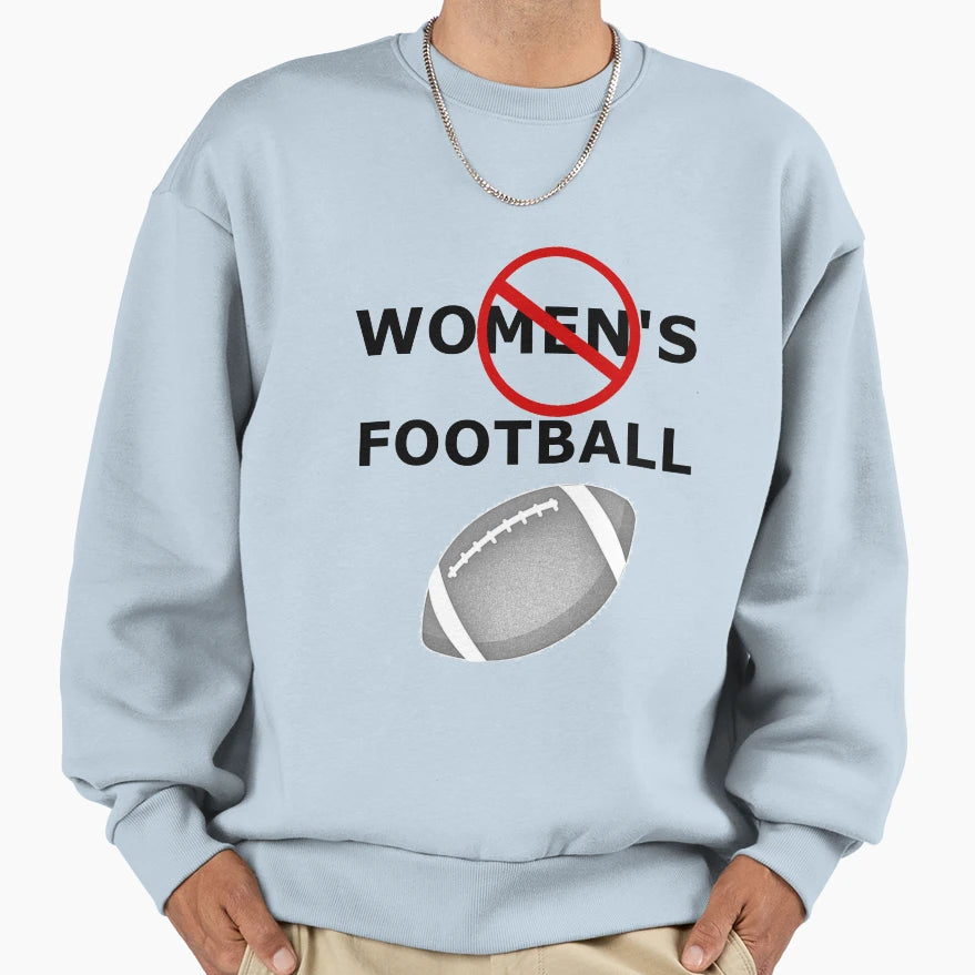 No Womens Sports Sweatshirt - Casual Everyday Wear for Adults - T-Shirt, Sweatshirt, Hoodie