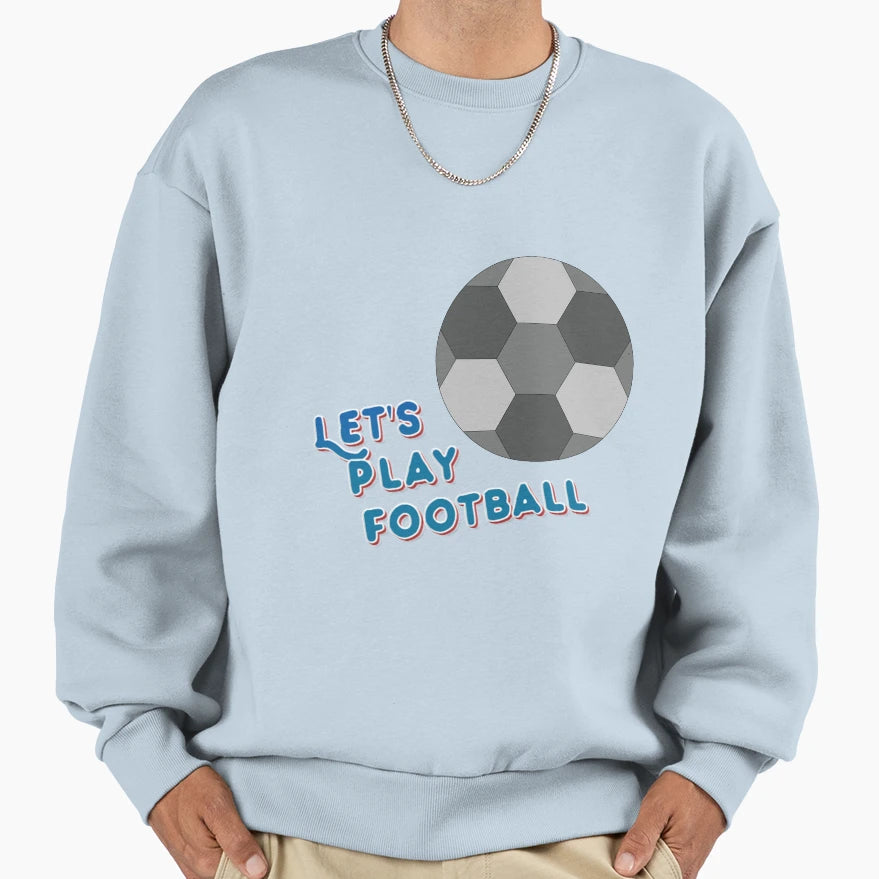 Football Sweatshirt - Streetwear Style for Adults - T-Shirt, Sweatshirt, Hoodie