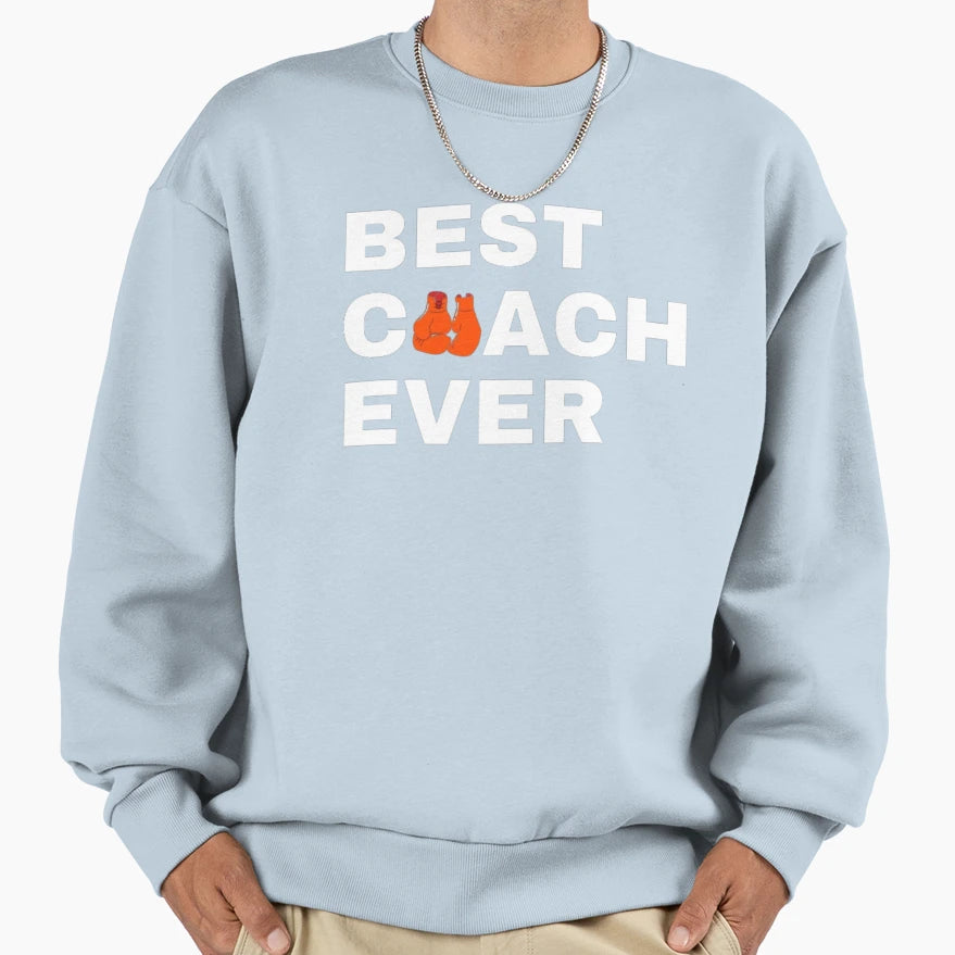Best Coach Ever Boxing White Sweatshirt - Unique Graphic Unisex - T-Shirt, Sweatshirt, Hoodie