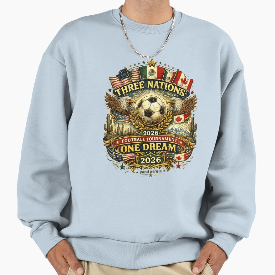 Three Nations One Dream 2026 Football T-Shirt - Trendy Graphic for Adults - T-Shirt, Sweatshirt, Hoodie