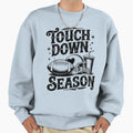 Touch Down My American Football Sweatshirt - Aesthetic Graphic Men Women - T-Shirt, Sweatshirt, Hoodie