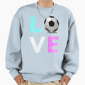 Love Soccer Best Fun Sweatshirt - Graphic Print for Adults - T-Shirt, Sweatshirt, Hoodie