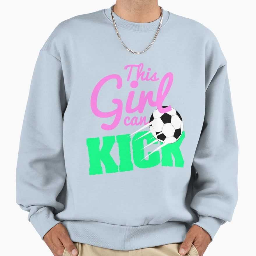 Can Kick Soccer Sweatshirt - Fun Novelty Design Men Women - T-Shirt, Sweatshirt, Hoodie
