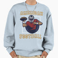 American Football Sweatshirt - Graphic Print Unisex - T-Shirt, Sweatshirt, Hoodie