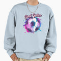 Motivational Goal Getter Soccer Sweatshirt - Fun Novelty Design Unisex - T-Shirt, Sweatshirt, Hoodie