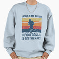 Jesus Is My Savior Football Is My Sweatshirt - Trendy Graphic for Adults - T-Shirt, Sweatshirt, Hoodie