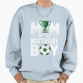 Soccer Mom Birthday Party Soccer Sweatshirt - Custom Art Print Unisex - T-Shirt, Sweatshirt, Hoodie