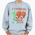 Funny I Tackled 100 Day School Sweatshirt - Minimalist Print Men Women - T-Shirt, Sweatshirt, Hoodie