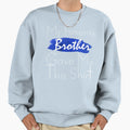 My Favorite Brother Gave Me This T-Shirt - Streetwear Style for Adults - T-Shirt, Sweatshirt, Hoodie