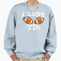 I Love Tds Funny Football Fanatic Sweatshirt - Graphic Print Unisex - T-Shirt, Sweatshirt, Hoodie
