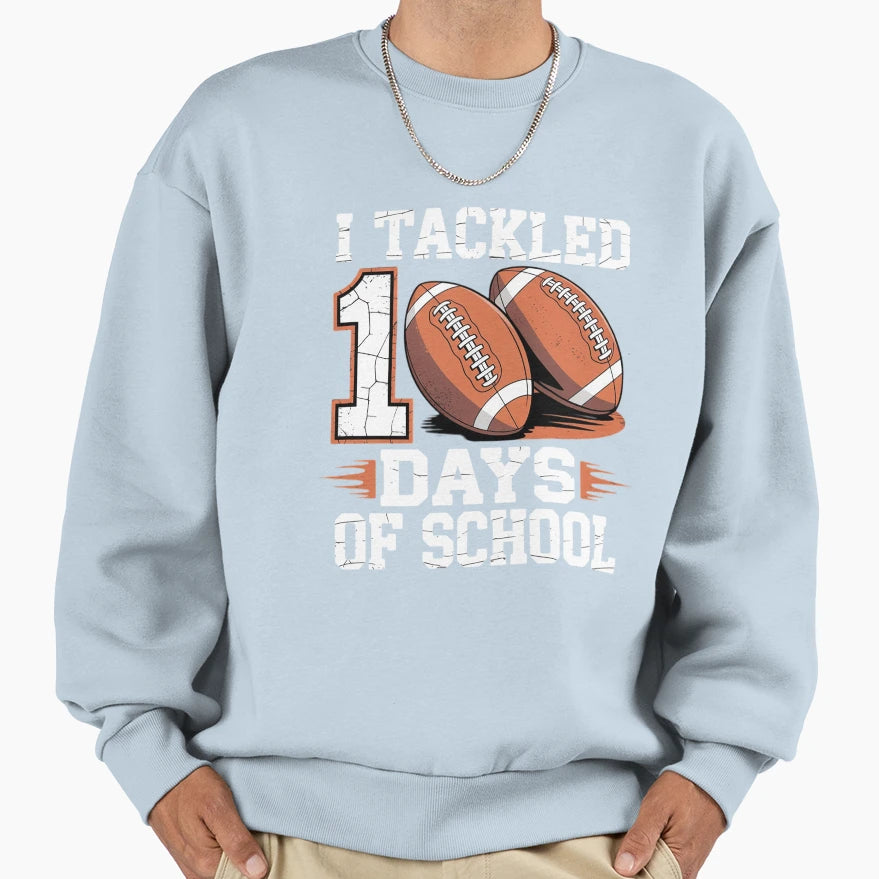 I Tackled 100 Days School 100Th Day Sweatshirt - Minimalist Print Unisex - T-Shirt, Sweatshirt, Hoodie