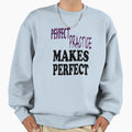Practice Gymnastics Sweatshirt - Novelty Apparel Men Women - T-Shirt, Sweatshirt, Hoodie