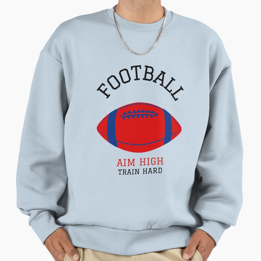 American Football Aim High Train Sweatshirt - Novelty Apparel Men Women - T-Shirt, Sweatshirt, Hoodie