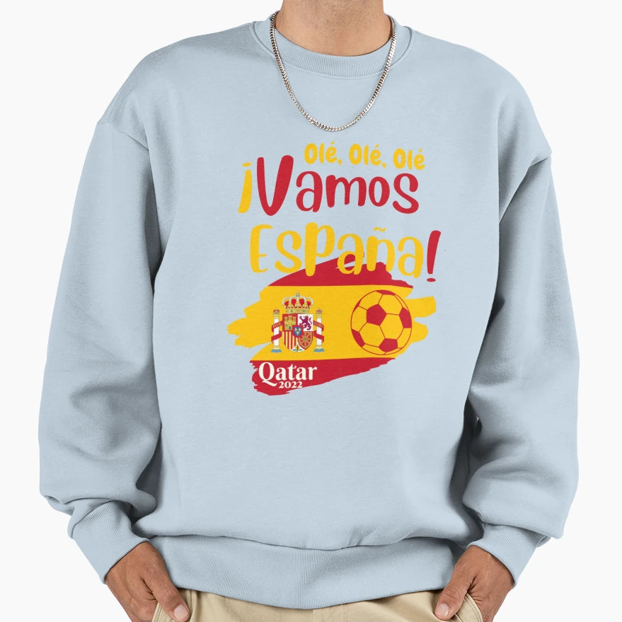 Vamos Espana Ole Ole Ole Qatar World Sweatshirt - Unique Graphic Unisex - T-Shirt, Sweatshirt, Hoodie