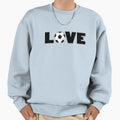 Soccer Love Sweatshirt - Fun Novelty Design Men Women - T-Shirt, Sweatshirt, Hoodie