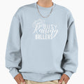Busy Raising Ballers White Sweatshirt - Minimalist Print Men Women - T-Shirt, Sweatshirt, Hoodie