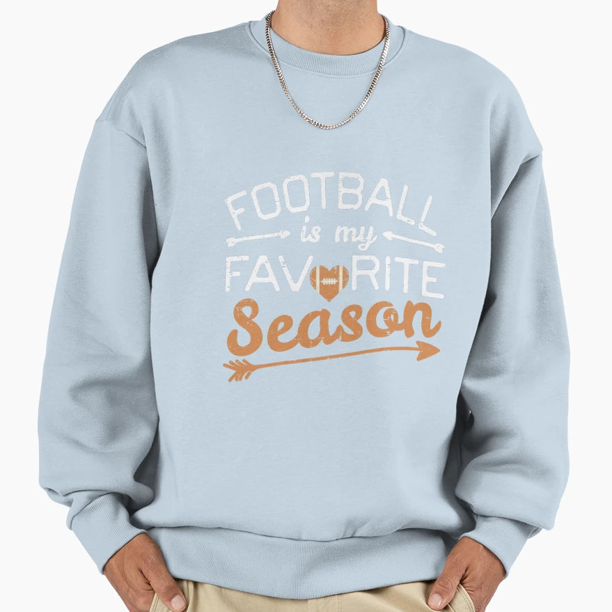 American Football Is My Favorite Sweatshirt - Streetwear Style for Adults - T-Shirt, Sweatshirt, Hoodie