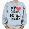 My Belongs To Football Player T-Shirt - Aesthetic Graphic Men Women - T-Shirt, Sweatshirt, Hoodie
