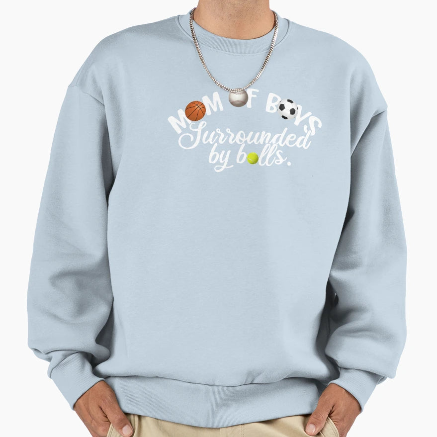 Mom Surrounded Sweatshirt - Trendy Graphic for Adults - T-Shirt, Sweatshirt, Hoodie