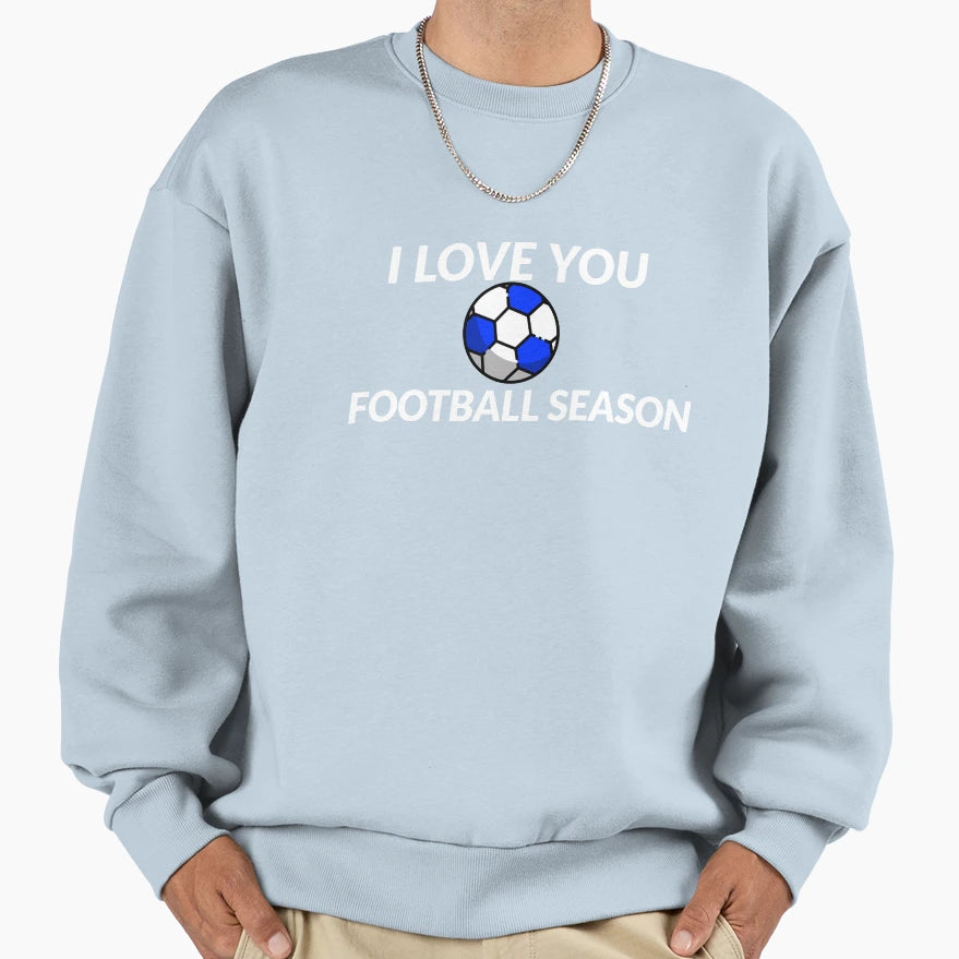 Football Fan Sweatshirt - Trendy Graphic Unisex - T-Shirt, Sweatshirt, Hoodie