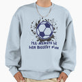 Her Biggest Fan Soccer Sweatshirt - Fun Novelty Design for Adults - T-Shirt, Sweatshirt, Hoodie