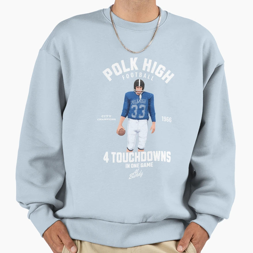 Polk High Football 4 Sweatshirt - Casual Everyday Wear Men Women - T-Shirt, Sweatshirt, Hoodie