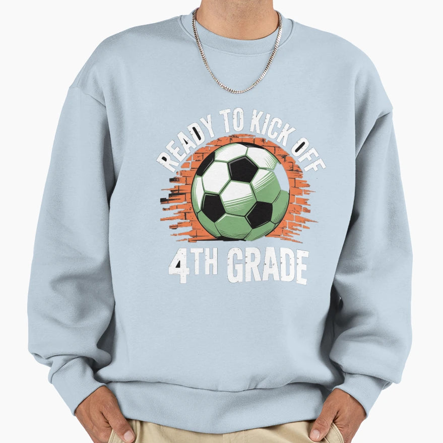 Ready To Kick Off 4Th Grade First Sweatshirt - Minimalist Print Men Women - T-Shirt, Sweatshirt, Hoodie