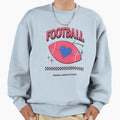 Football Valentines Day Sweatshirt - Graphic Print Unisex - T-Shirt, Sweatshirt, Hoodie