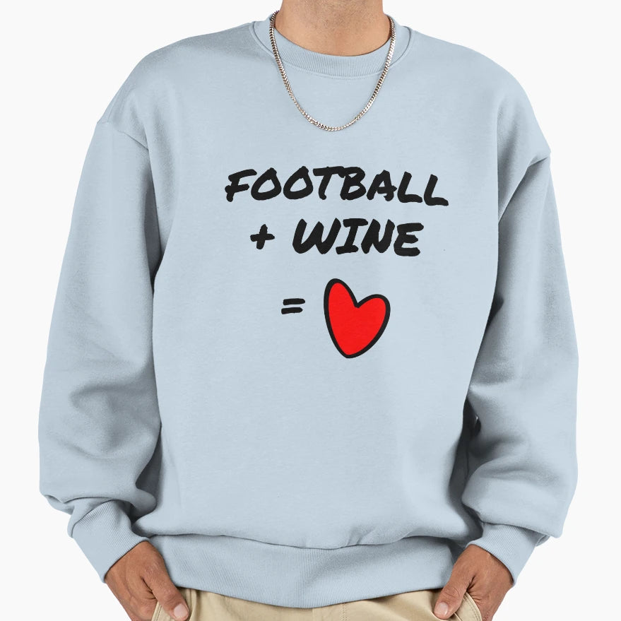 Football Wine Love Sweatshirt - Streetwear Style Men Women - T-Shirt, Sweatshirt, Hoodie