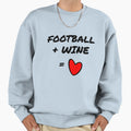 Football Wine Love Sweatshirt - Streetwear Style Men Women - T-Shirt, Sweatshirt, Hoodie