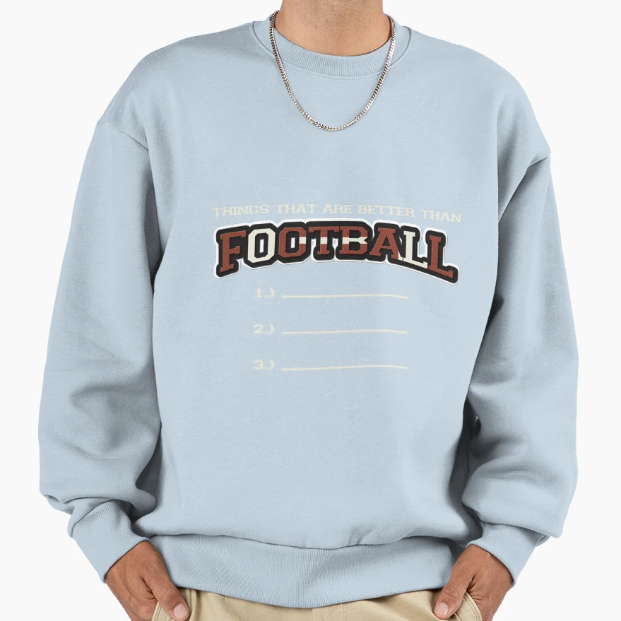 Funny Football Players Sports Coach Sweatshirt - Novelty Apparel Men Women - T-Shirt, Sweatshirt, Hoodie