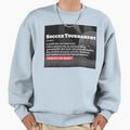 Soccer Tournament Definition W Sweatshirt - Trendy Graphic Men Women - T-Shirt, Sweatshirt, Hoodie