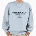 Football Is My Middle Name Sweatshirt - Graphic Print Unisex - T-Shirt, Sweatshirt, Hoodie