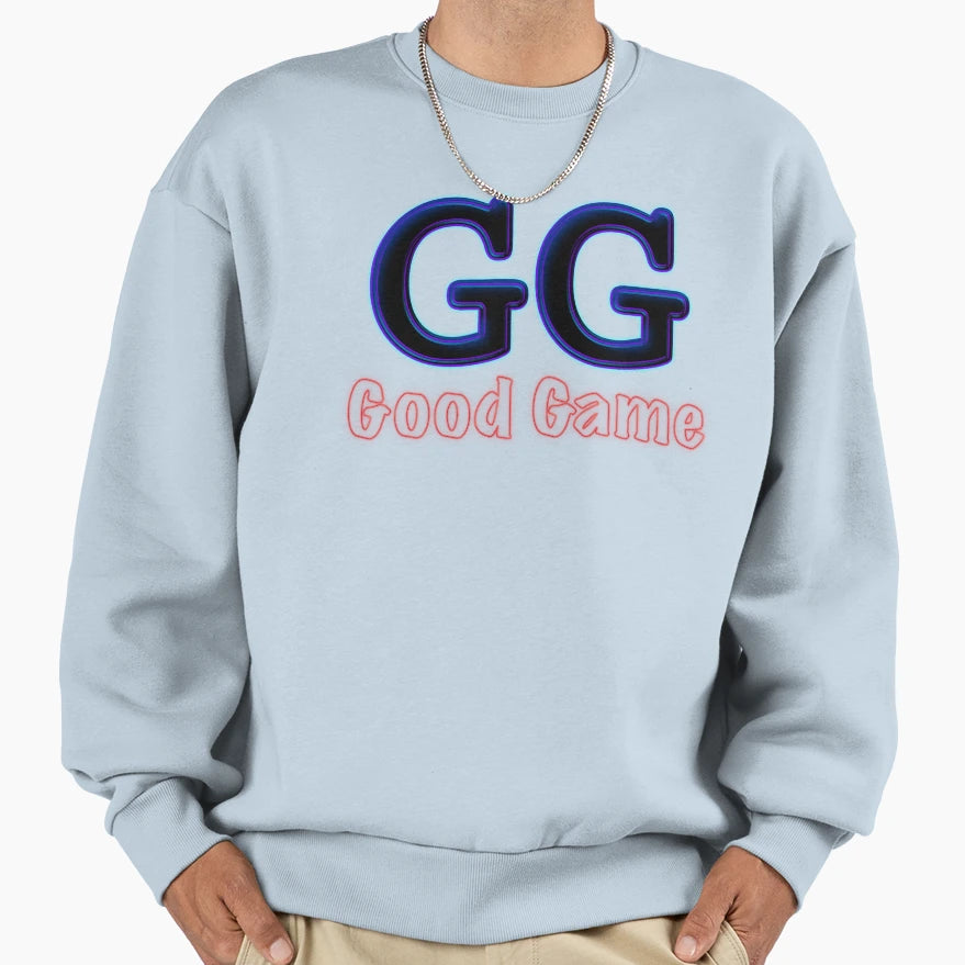 Gg Good Game G G Conversation Gaming Sweatshirt - Minimalist Print Unisex - T-Shirt, Sweatshirt, Hoodie