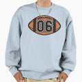 Football 06 Sweatshirt - Casual Everyday Wear Men Women - T-Shirt, Sweatshirt, Hoodie